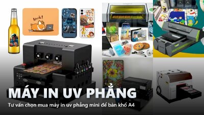 Tư vấn chọn mua máy in uv phẳng mini để bàn khổ A4