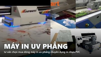 Tư vấn chọn mua máy in uv phẳng in nhựa PVC