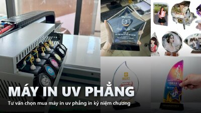 Tư vấn chọn mua máy in uv phẳng in kỷ niệm chương